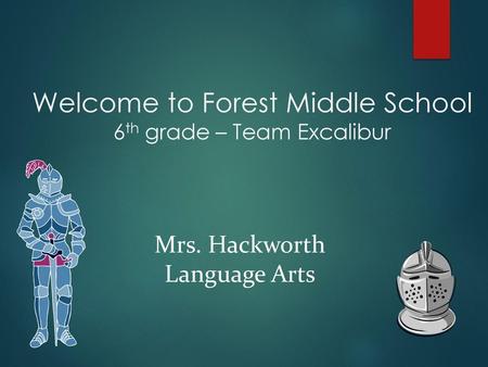 Welcome to Forest Middle School 6th grade – Team Excalibur