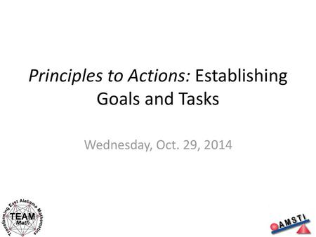 Principles to Actions: Establishing Goals and Tasks