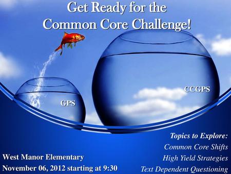 Get Ready for the Common Core Challenge!
