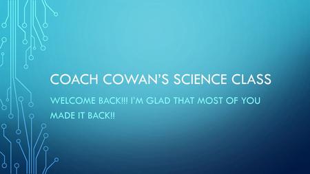 Coach cowan’s Science Class