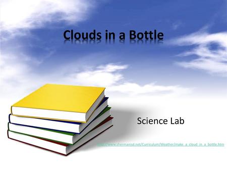 Clouds in a Bottle Science Lab