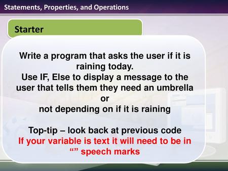 Starter Write a program that asks the user if it is raining today.