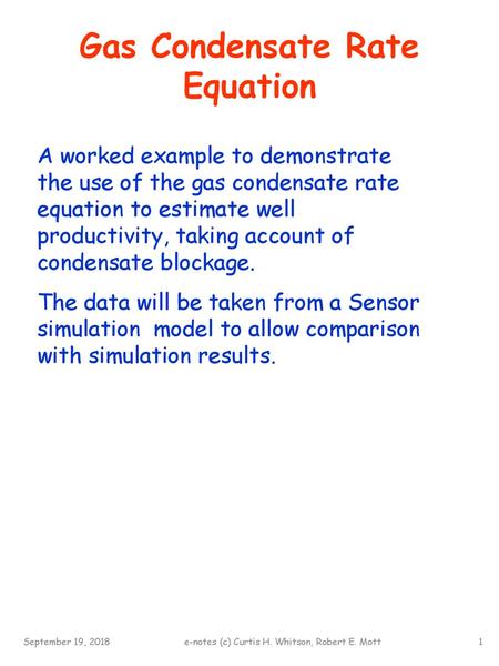 Gas Condensate Rate Equation