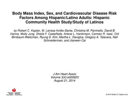 Body Mass Index, Sex, and Cardiovascular Disease Risk Factors Among Hispanic/Latino Adults: Hispanic Community Health Study/Study of Latinos by Robert.