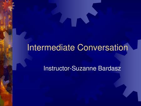 Intermediate Conversation