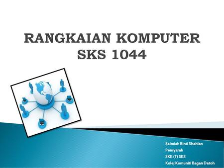 RANGKAIAN KOMPUTER SKS 1044