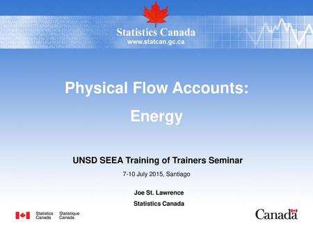 Physical Flow Accounts: UNSD SEEA Training of Trainers Seminar