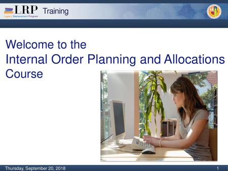 Welcome to the Internal Order Planning and Allocations Course