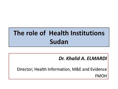 The role of Health Institutions Sudan