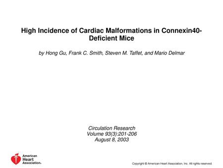 High Incidence of Cardiac Malformations in Connexin40-Deficient Mice