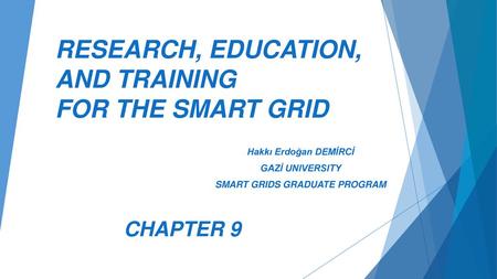 RESEARCH, EDUCATION, AND TRAINING FOR THE SMART GRID