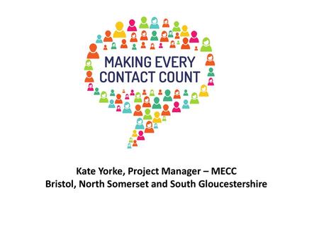 Kate Yorke, Project Manager – MECC
