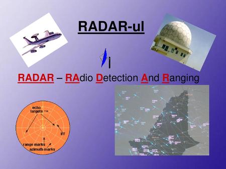 RADAR – RAdio Detection And Ranging