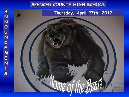 Home of the Bears SPENCER COUNTY HIGH SCHOOL A