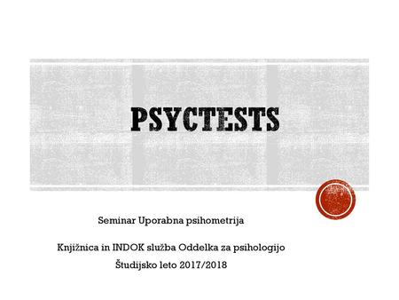 PsycTESTS Seminar Uporabna psihometrija