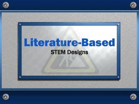 Literature-Based STEM Designs.