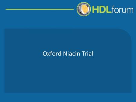 Oxford Niacin Trial.