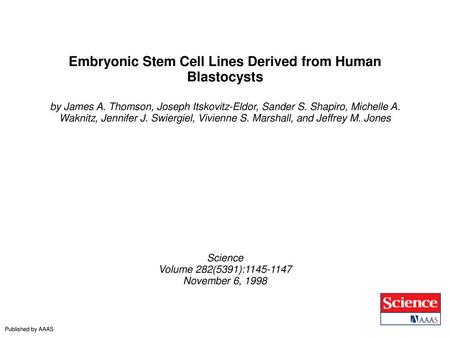 Embryonic Stem Cell Lines Derived from Human Blastocysts