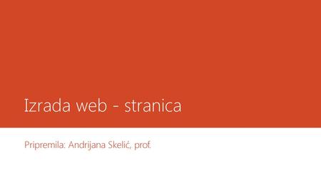 Pripremila: Andrijana Skelić, prof.