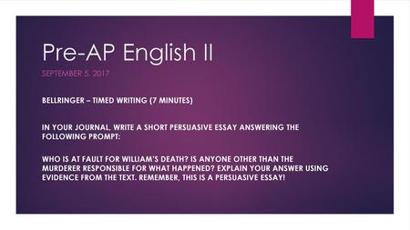 Pre-AP English II September 5, 2017