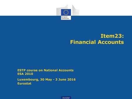 Item23: Financial Accounts