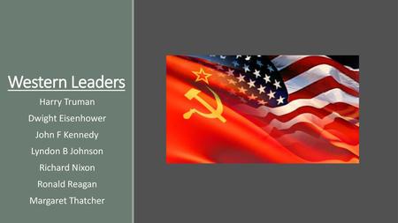 Western Leaders Harry Truman Dwight Eisenhower John F Kennedy