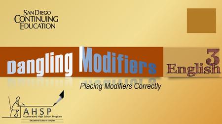 Placing Modifiers Correctly