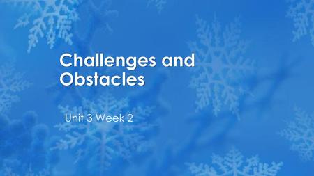 Challenges and Obstacles