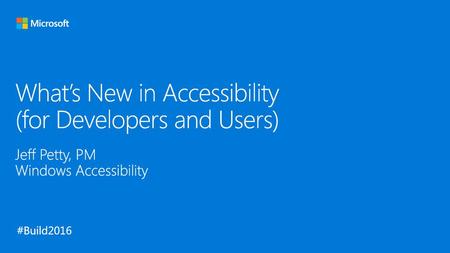 What’s New in Accessibility (for Developers and Users)