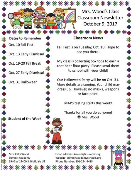 Mrs. Wood’s Class Classroom Newsletter October 9, 2017 Classroom News