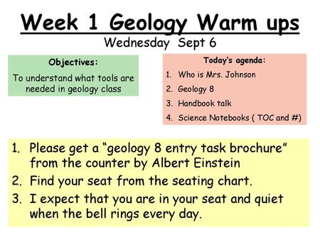 Week 1 Geology Warm ups Wednesday Sept 6