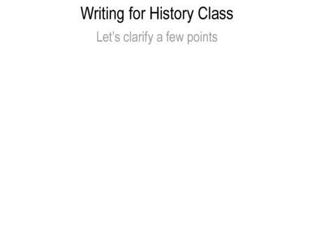 Writing for History Class