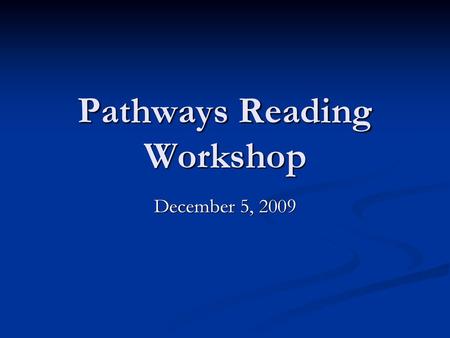 Pathways Reading Workshop