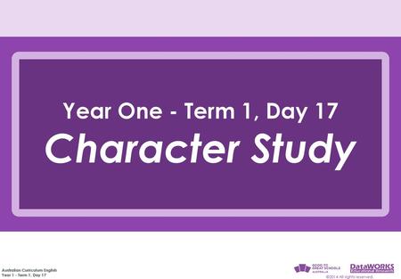 Year One - Term 1, Day 17 Character Study.