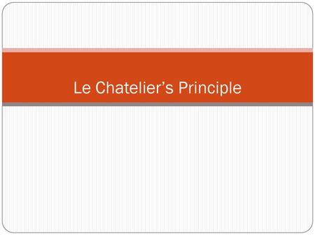 Le Chatelier’s Principle