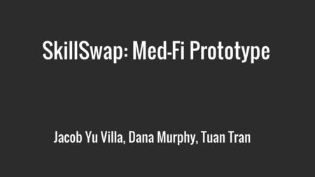 SkillSwap: Med-Fi Prototype