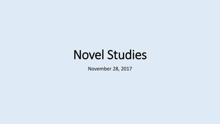Novel Studies November 28, 2017.