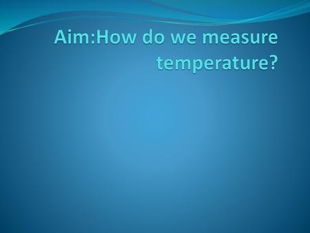 The Measurement of Temperature - ppt video online download