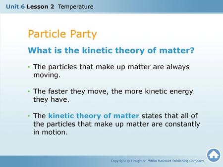 Particle Party What is the kinetic theory of matter?