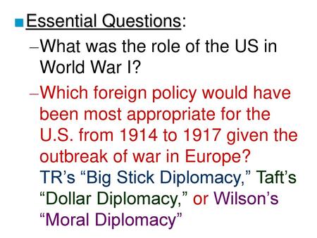 What was the role of the US in World War I?