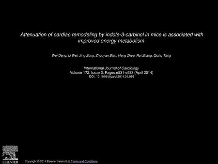 Attenuation of cardiac remodeling by indole-3-carbinol in mice is associated with improved energy metabolism  Wei Deng, Li Wei, Jing Zong, Zhouyan Bian,