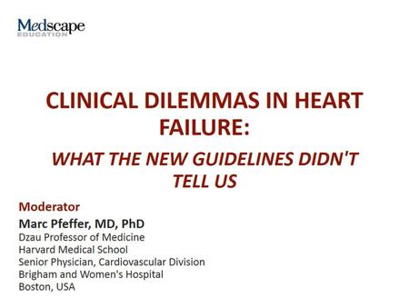 CLINICAL DILEMMAS IN HEART FAILURE: