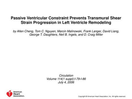 Passive Ventricular Constraint Prevents Transmural Shear Strain Progression in Left Ventricle Remodeling by Allen Cheng, Tom C. Nguyen, Marcin Malinowski,