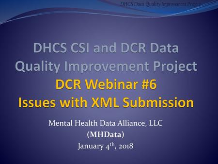 Mental Health Data Alliance, LLC (MHData) January 4th, 2018