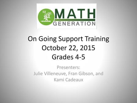 On Going Support Training October 22, 2015 Grades 4-5