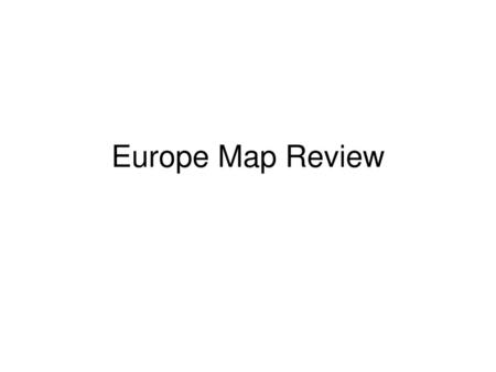 Europe Map Review.