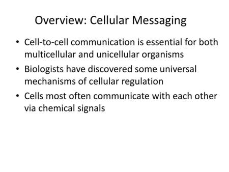 Overview: Cellular Messaging