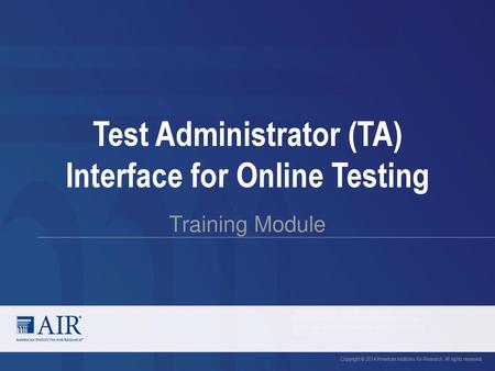 Test Administrator (TA) Interface for Online Testing
