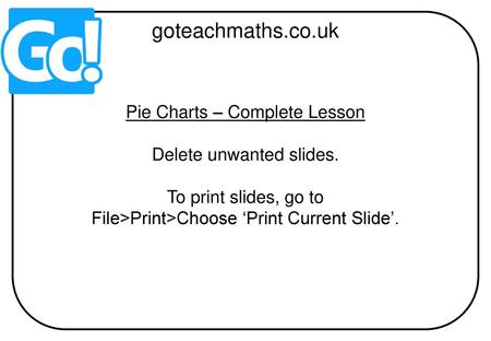 goteachmaths.co.uk Pie Charts – Complete Lesson