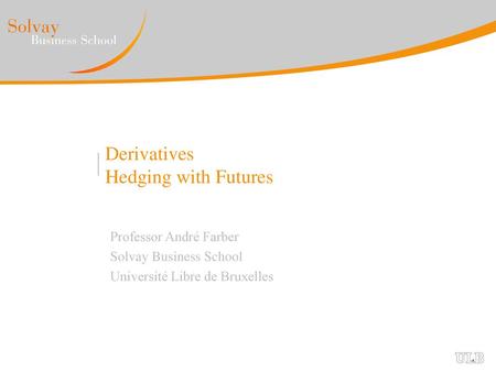 Derivatives Hedging with Futures
